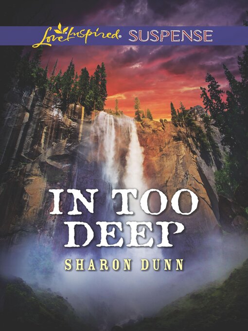 Title details for In Too Deep by Sharon Dunn - Wait list